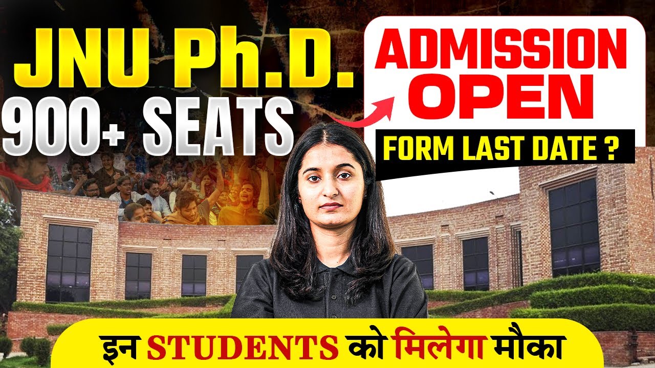 PhD Application Form 2025 Out | JNU Phd Application Form 2025 | Seats:900+ | Full Details | Kiran