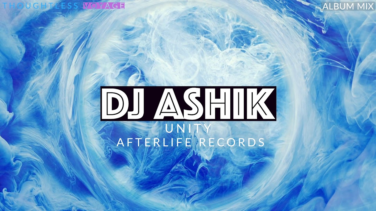 Unity Afterlife Album Mix - Tale of Us - Fideles - Colyn - Mathame - Stephan Bodzin - Stephan Jolk