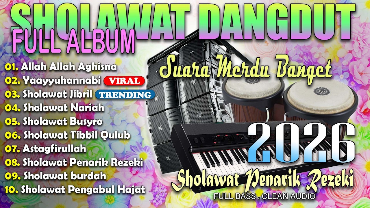 KUMPULAN SHOLAWAT DAN LIRIKNYA TERBARU 2026 | Sholawat Nabi Muhammad SAW | SHOLAWAT PENARIK REZEKI