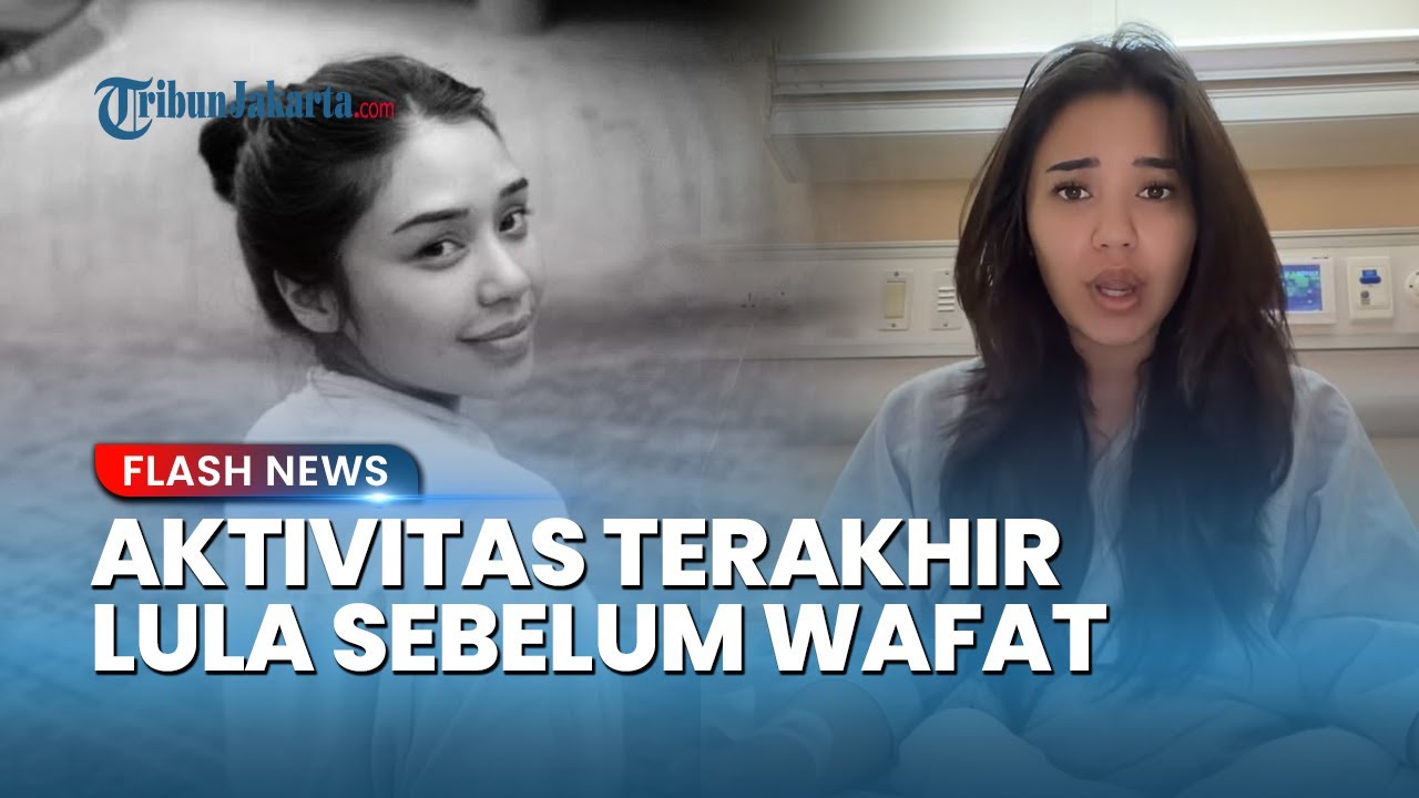 Aktivitas Terakhir Lula Lahfah Sebelum Ditemukan Meninggal, Sempat Terlihat di Pagi Hari