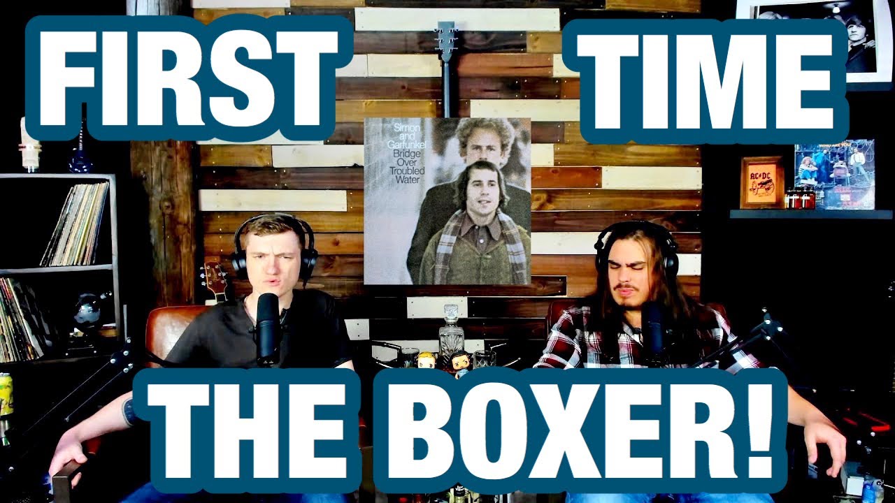 The Boxer - Simon and Garfunkel | College Students' FIRST TIME REACTION!