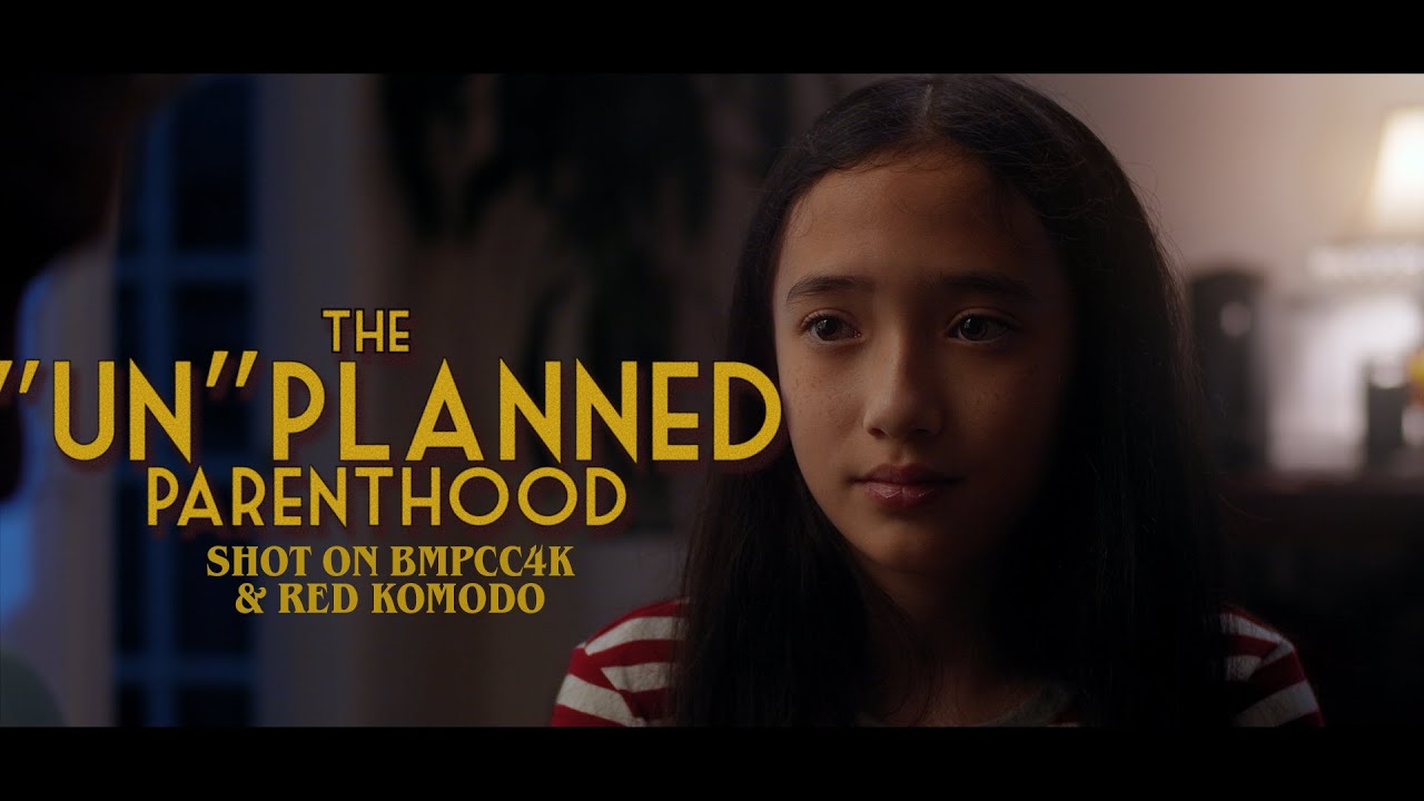 Unplanned Parenthood -Short Film (Red Komodo/Bmpcc 4k)
