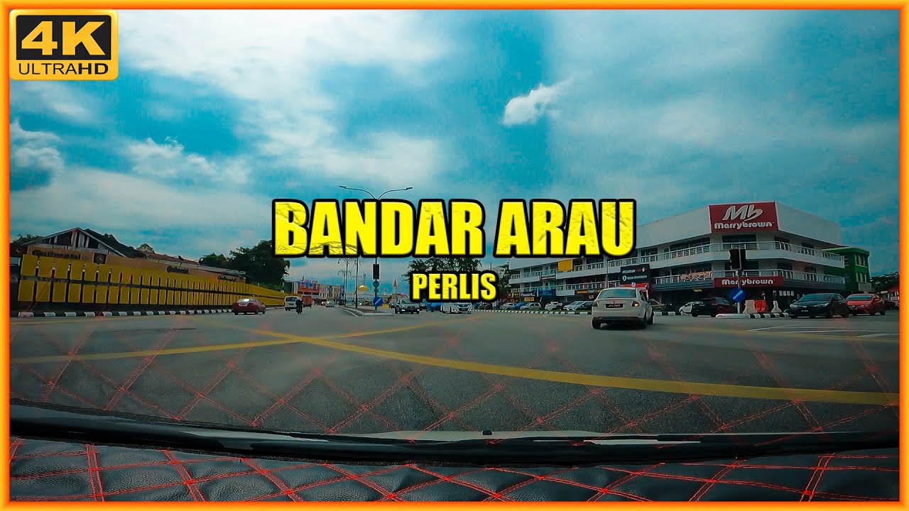 Bandar Arau Perlis | Royal City | 4K HD 2025 # 183