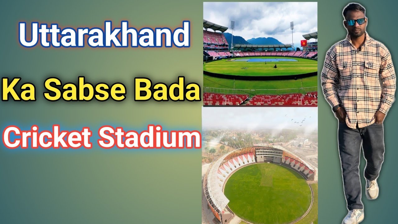 Uttarakhand  ka Sabse Bada Cricket Stadium 😍