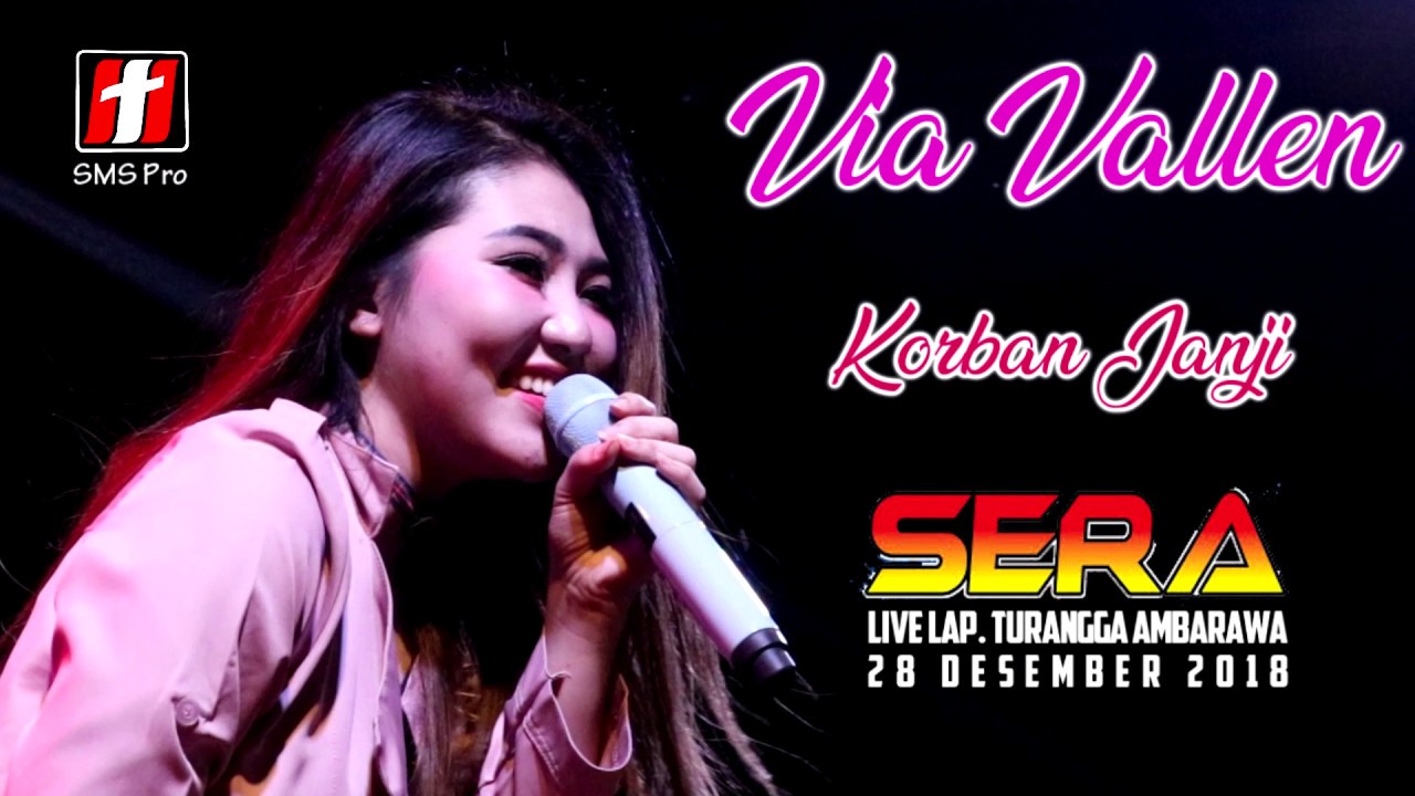Via Vallen - Korban Janji koplo terbaru - OM. SERA live Ambarawa 2018 #korbanjanji