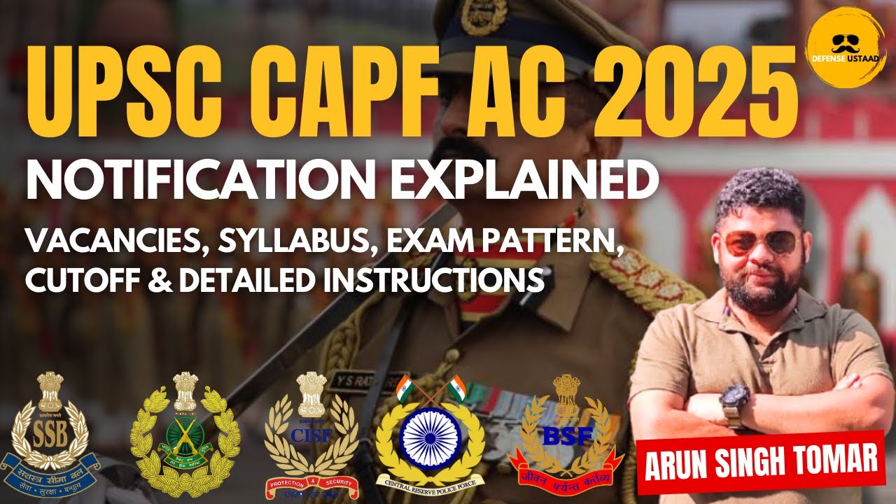 CAPF AC 2025 NOTIFICATION DETAILS EXPLAINED | Vacancies, Age Limit, Exam Pattern | Defense Ustaad
