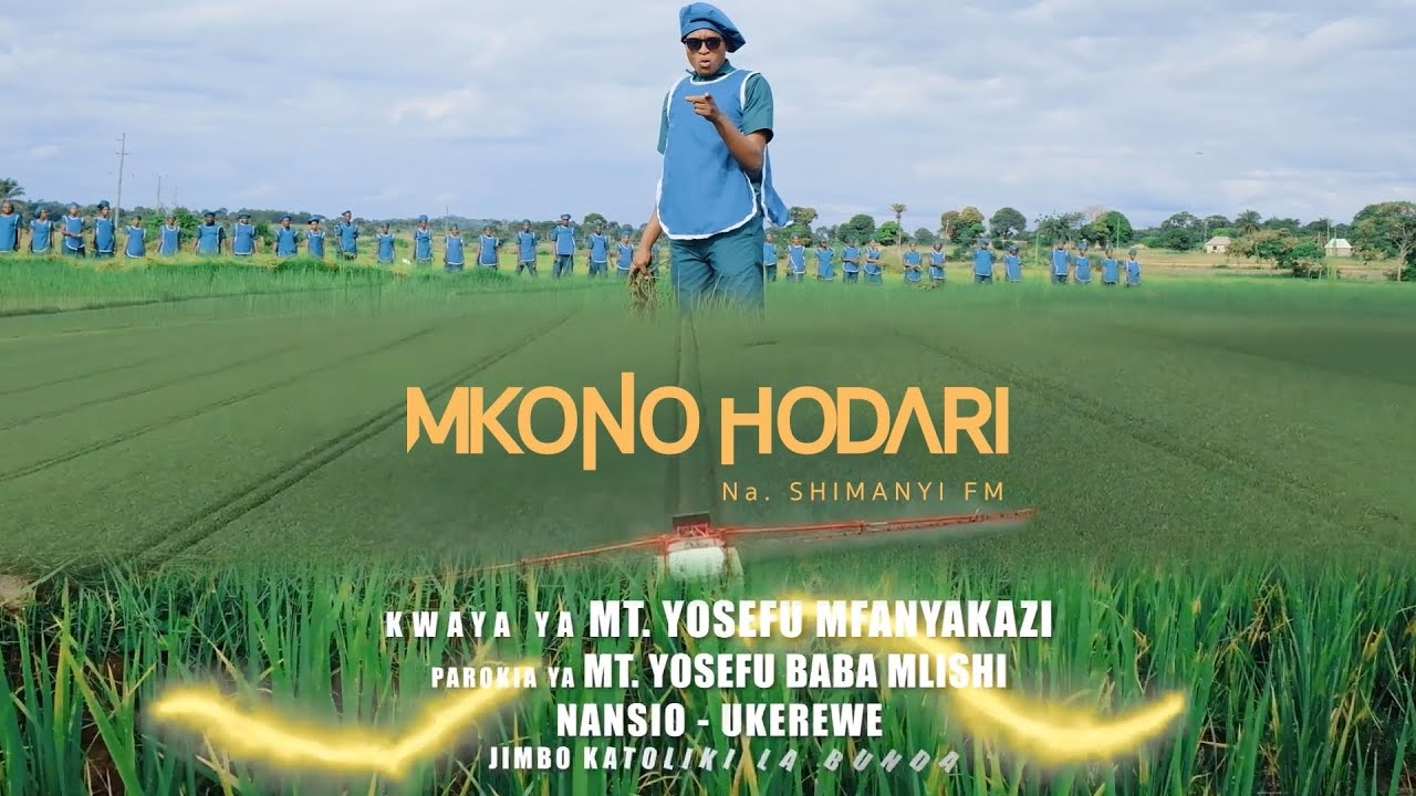 MKONO_HODARI_mtunzi_ F.M. Shimanyi_Kwaya Ya Mt. Yosefu Mfanyakazi Nansio-Ukerewe