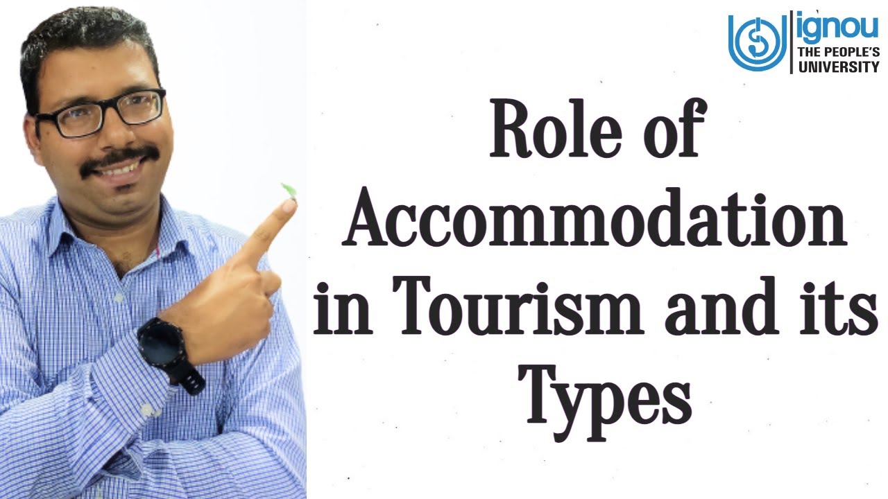 Role of Accommodation in Tourism and Types of Accommodation II FULL DETAIL in HINDI