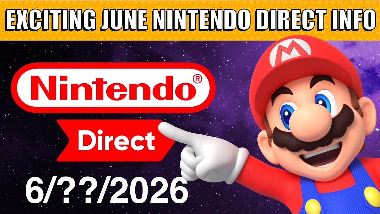 NateTheHate СООБЩАЕТ НОВУЮ ДАТУ выхода Nintendo Direct в июне 2026 года