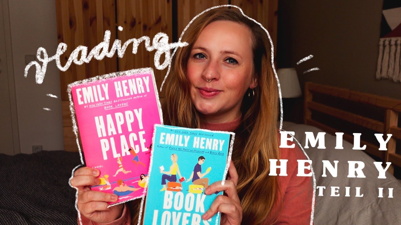 Wie gut sind Emily Henry's Bücher? Ich lese Book Lovers & Happy Place [Emily Henry Lesevlog Teil II]