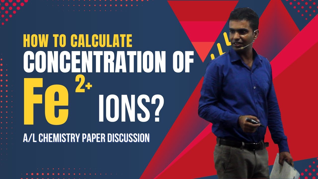 How to calculate the concentration of Fe2+ ions? | A/L Chemistry Model Paper Discussion