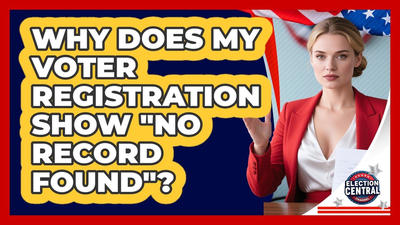 Why Does My Voter Registration Show 