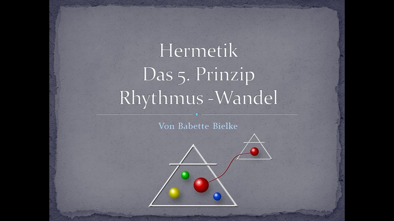 Das 5. Hermetische Prinzip - Rhythmus und Wandel