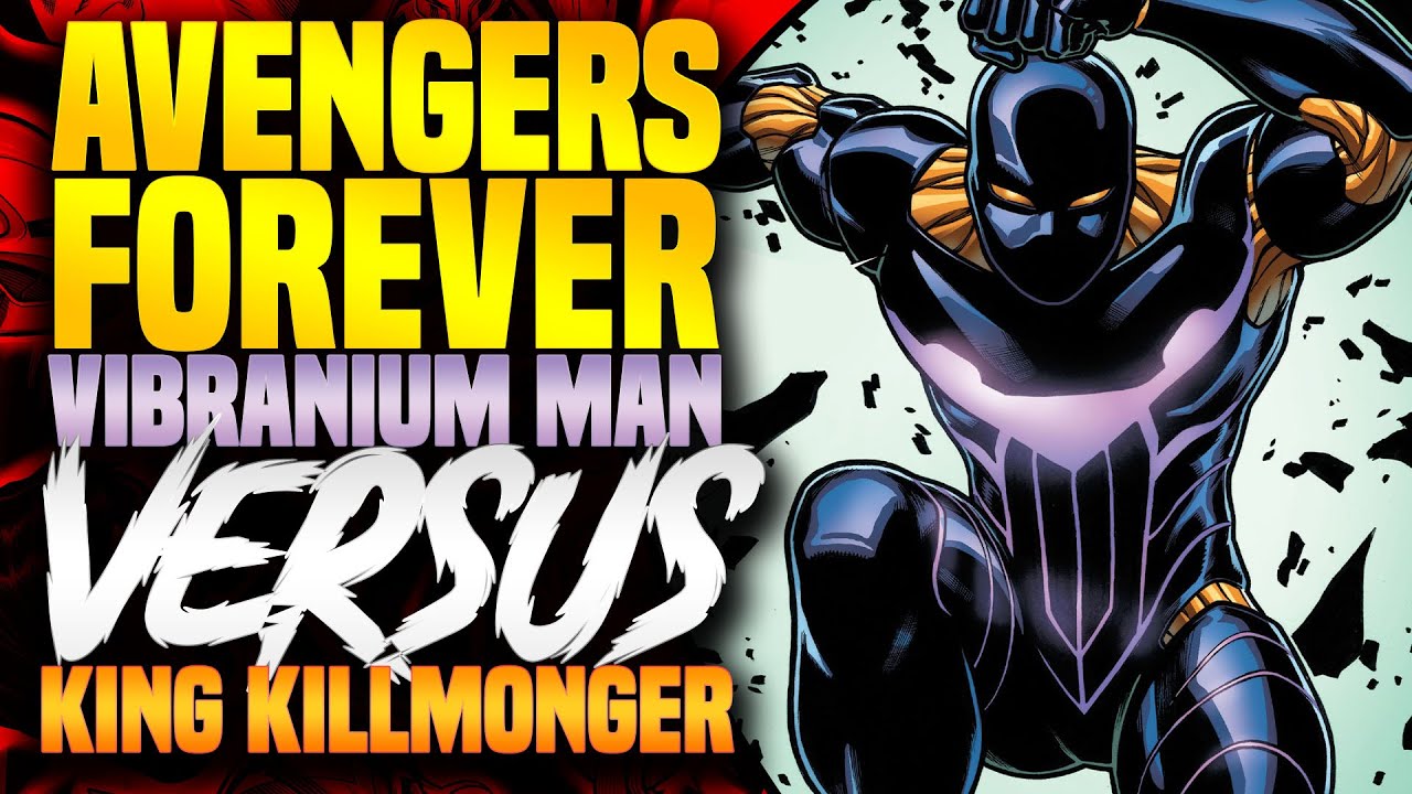 Vibranium-Man Versus King Killmonger! | Avengers Forever (Part6)
