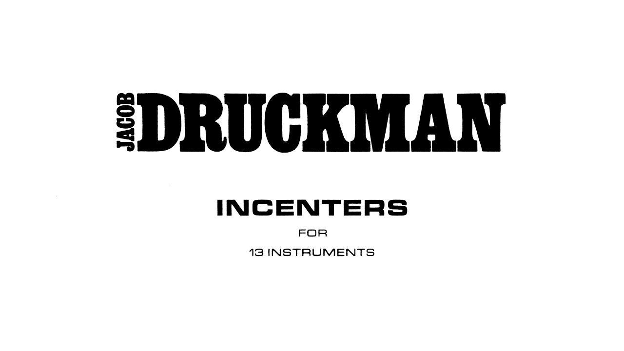 Jacob Druckman - Incenters (1968)