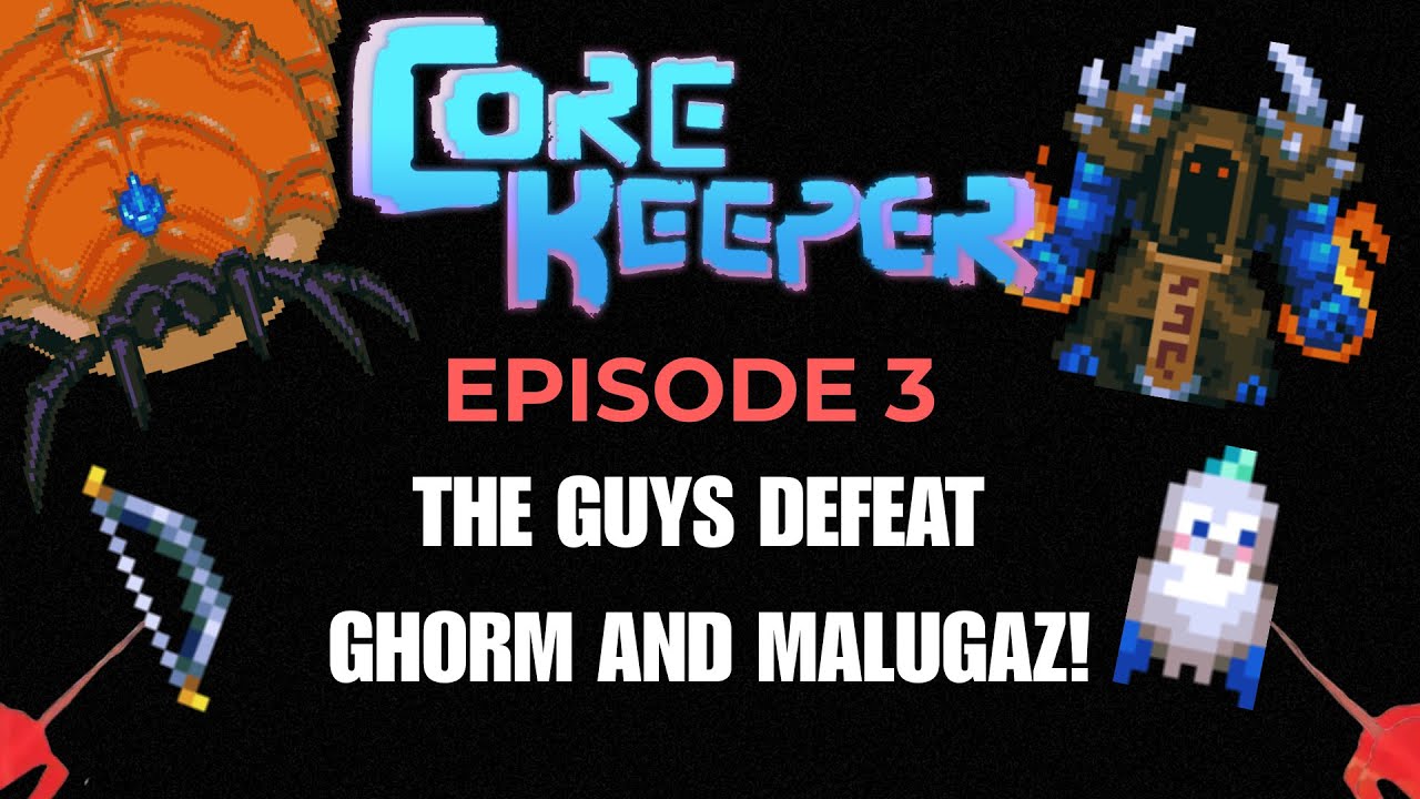 Core Keeper Trio Playthrough EP 3 - Defeating Ghorm and Malugaz