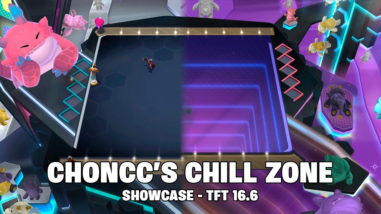 CHONCC'S CHILL ZONE ARENA| TFT 16.6
