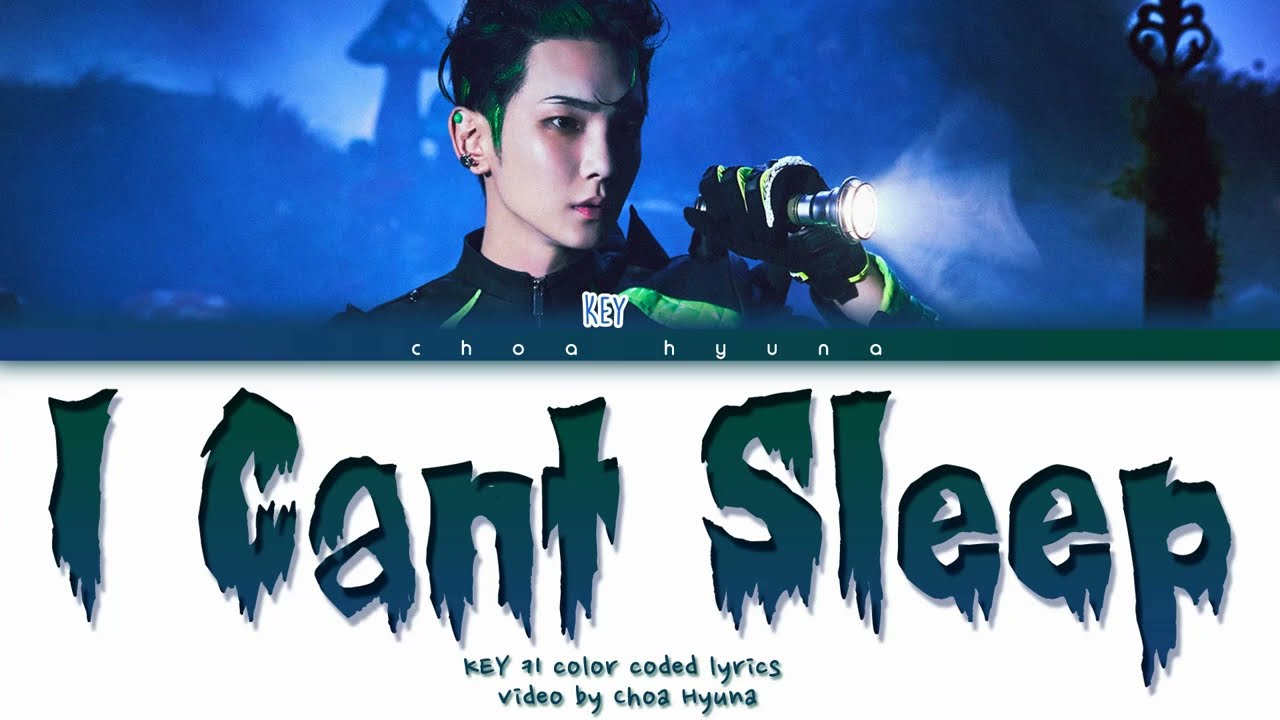 키 (KEY) 'I Can't Sleep' (Color Coded Lyrics HAN/ROM/ENG)
