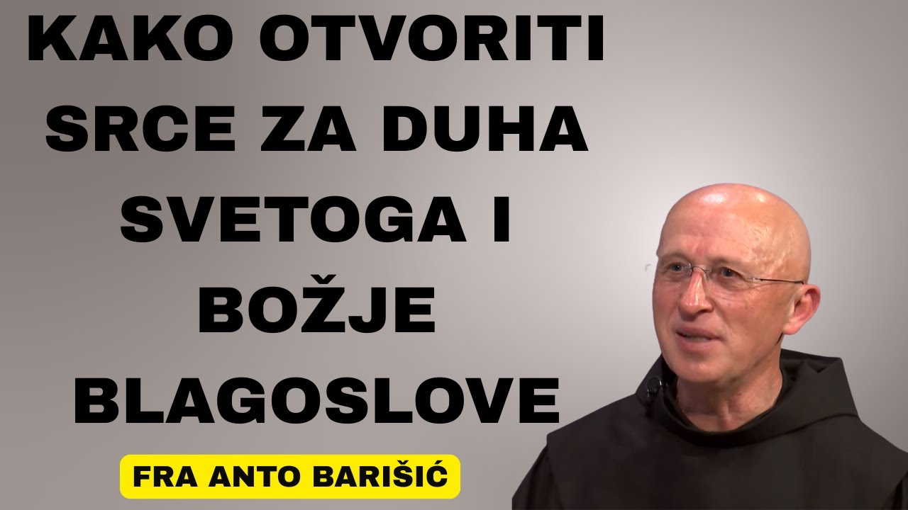 Kako Otvoriti Srce za Duha Svetog i Božje Blagoslove
