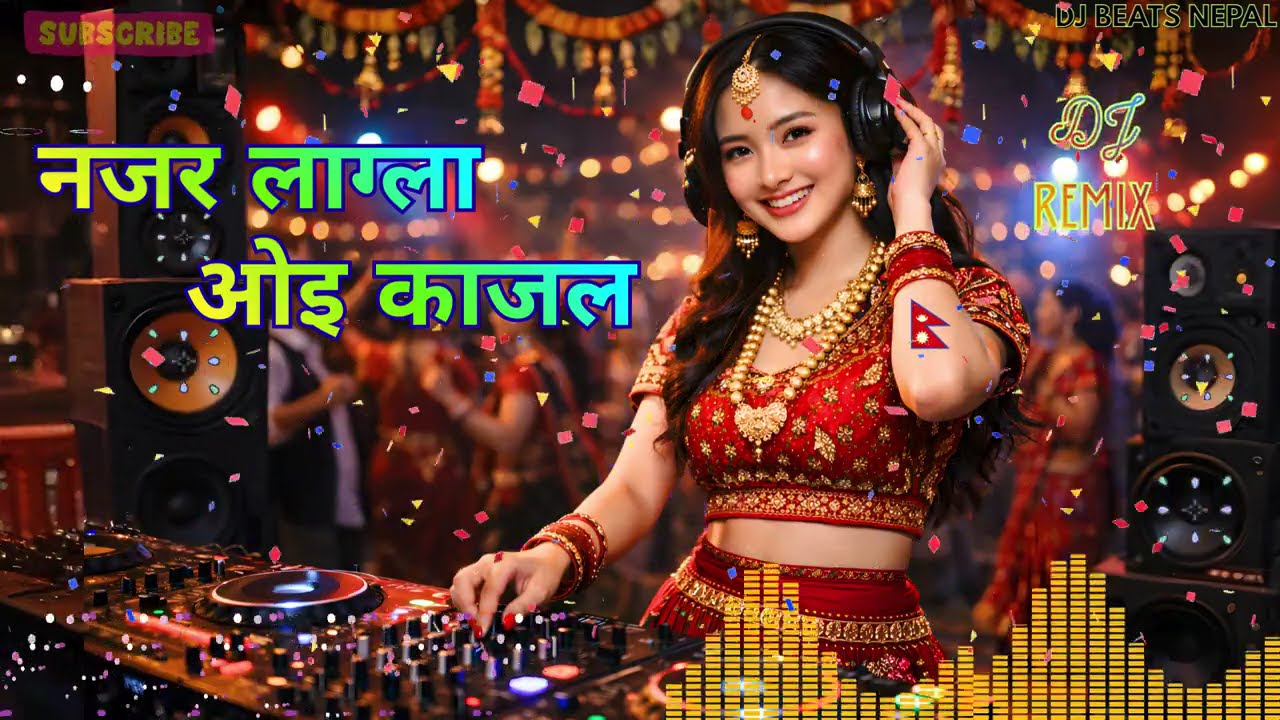 नजर लाग्ला ओइ काजल | Viral New & Old Nepali DJ Remix | Non-stop Party Song 🔥