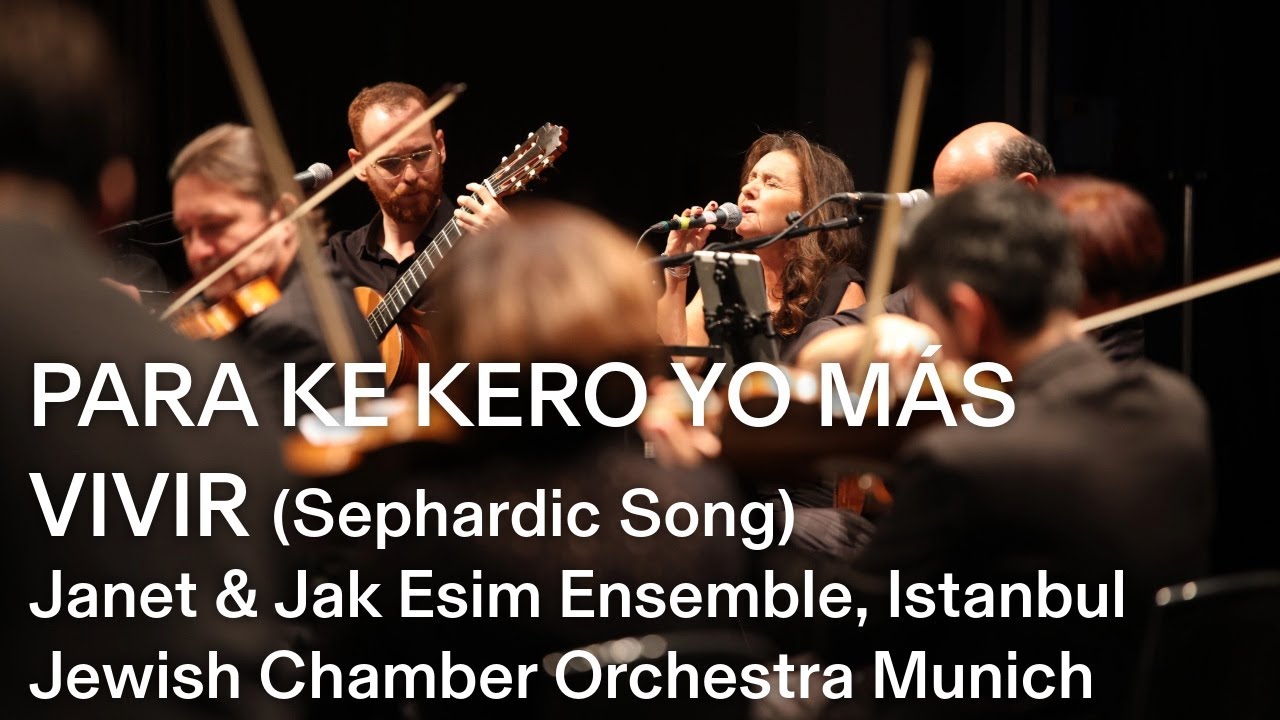 PARA KE KERO YO MÁS VIVIR - Sephardic song (Janet & Jak Esim Ensemble | JCOM | D. Grossmann)