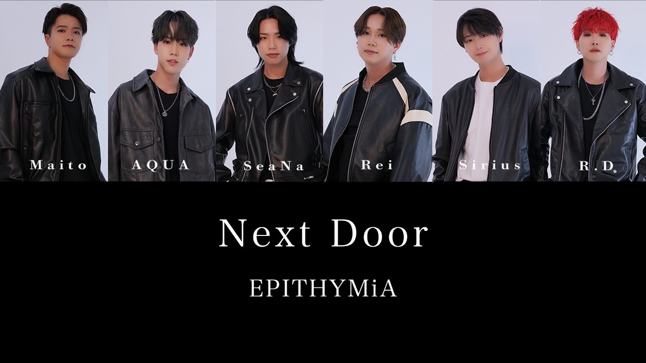 【Lyrics パート割り】 'Next Door' / EPITHYMiA（英語字幕）