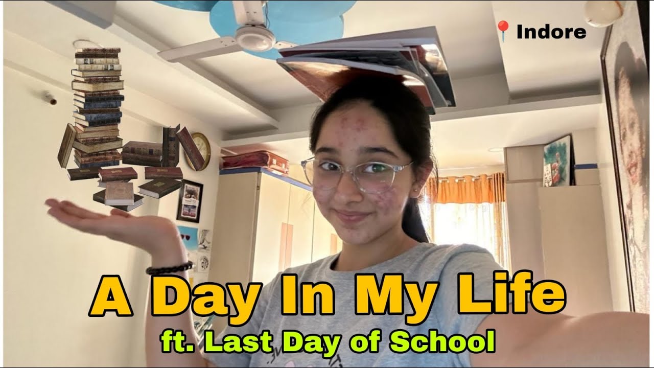 A Day In My Life 📚|| Ft. Last Day Of School 🥹🥹 || Vlog ||Deshna Dugad