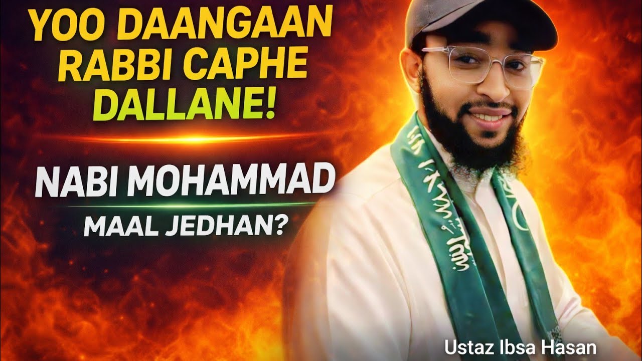 ustaz ibsa hasan amaloota rasuula ka akkaan guddaa 