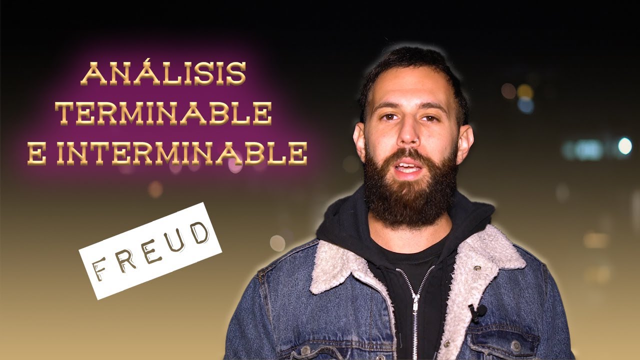 ANÁLISIS TERMINABLE E INTERMINABLE - Freud