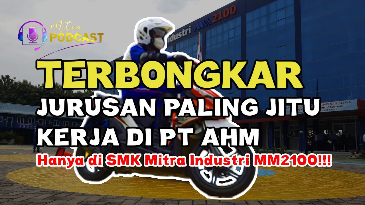 #mitraPODCAST | TERBONGKAR...‼️ JURUSAN PALING JITU KERJA DI PT AHM