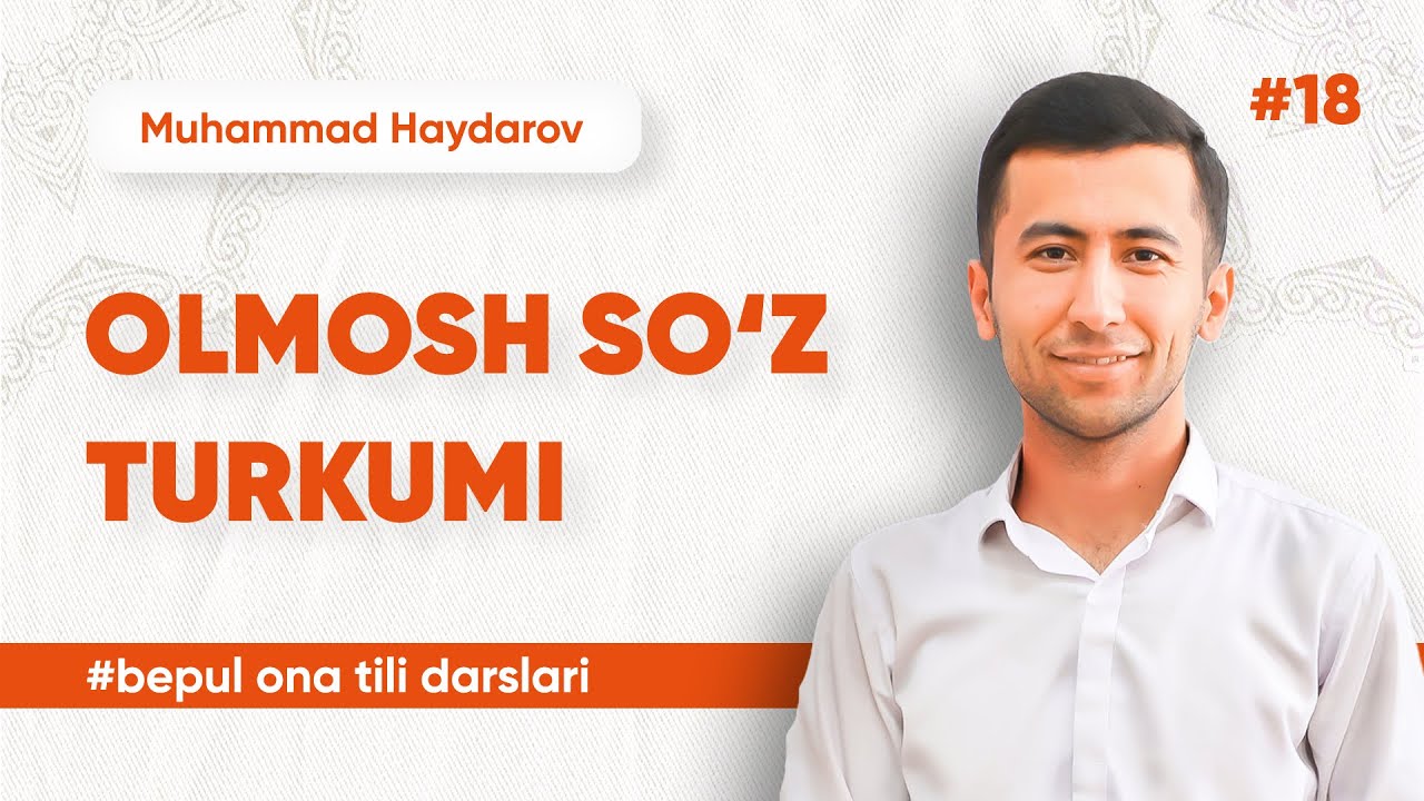 18 - dars | Olmosh so'z turkumi | Muhammad Haydarov