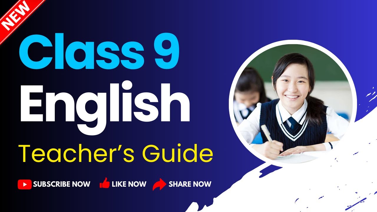 Class 9 English Teacher's Guide | New Course |
