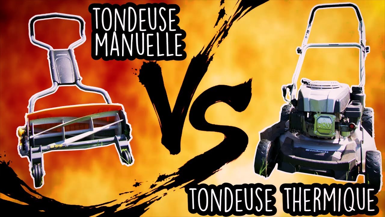 Tondeuse manuelle VS Tondeuse thermique