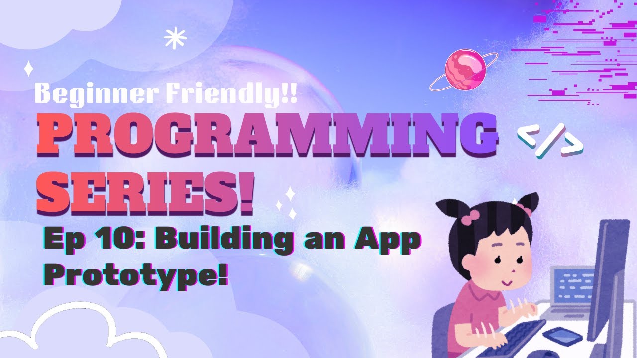 Build Your App Prototype | A Mood Helper App! | Super Fun Programming Series | Episode 10 |