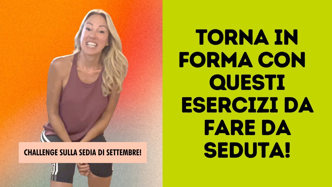 Challenge allenamento di settembre sulla sedia! Per tutte (ma davvero tutte!)