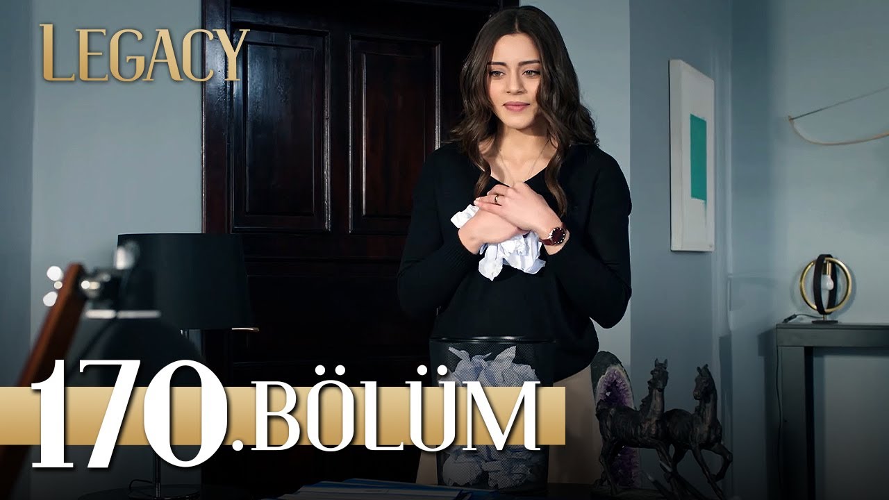 Emanet 170. Bölüm | Legacy Episode 170