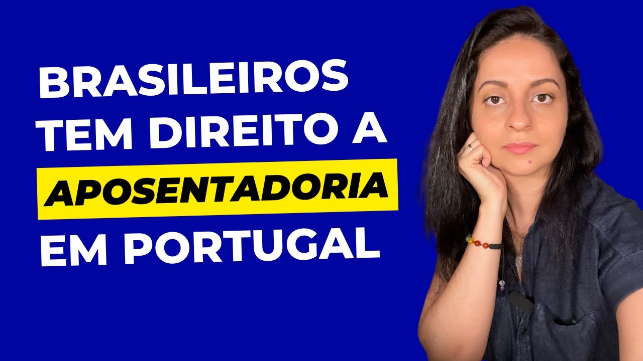 COMO PEDIR A APOSENTADORIA ou fazer uma previdência privada (PPR) para BRASILEIROS EM PORTUGAL