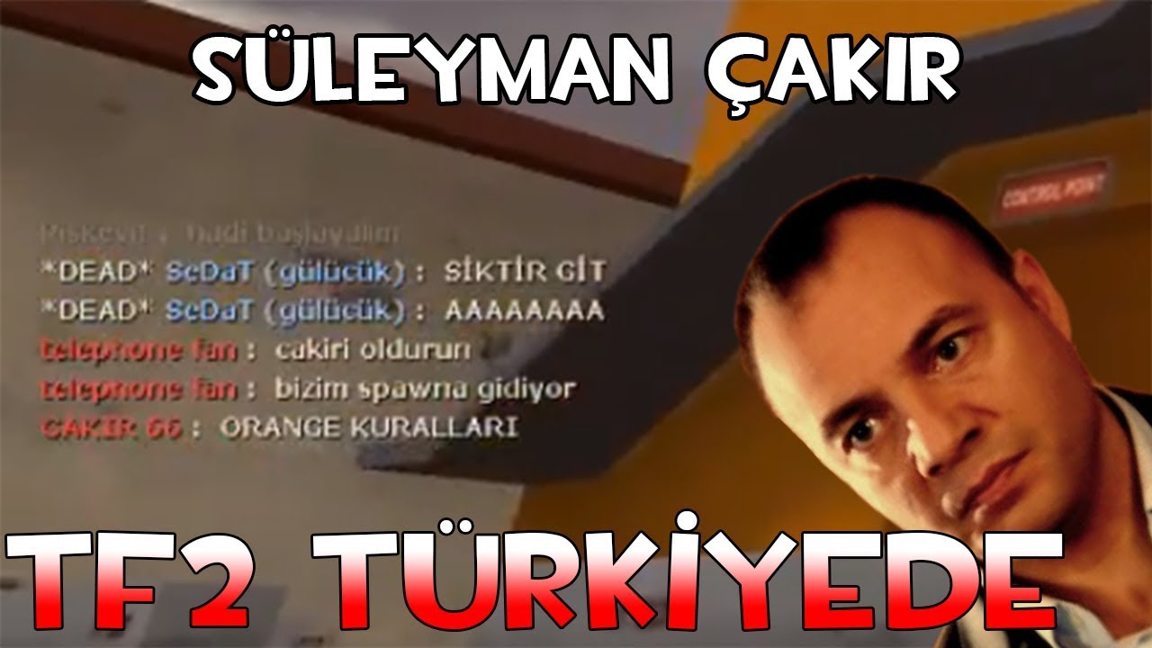 TF2 TÜRKİYEDE DOLAŞIYORUZ
