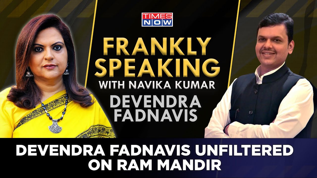 Devendra Fadnavis Unfiltered On Ram, Ram Mandir & 'Ram Baiters' | Navika Kumar | Frankly Speaking