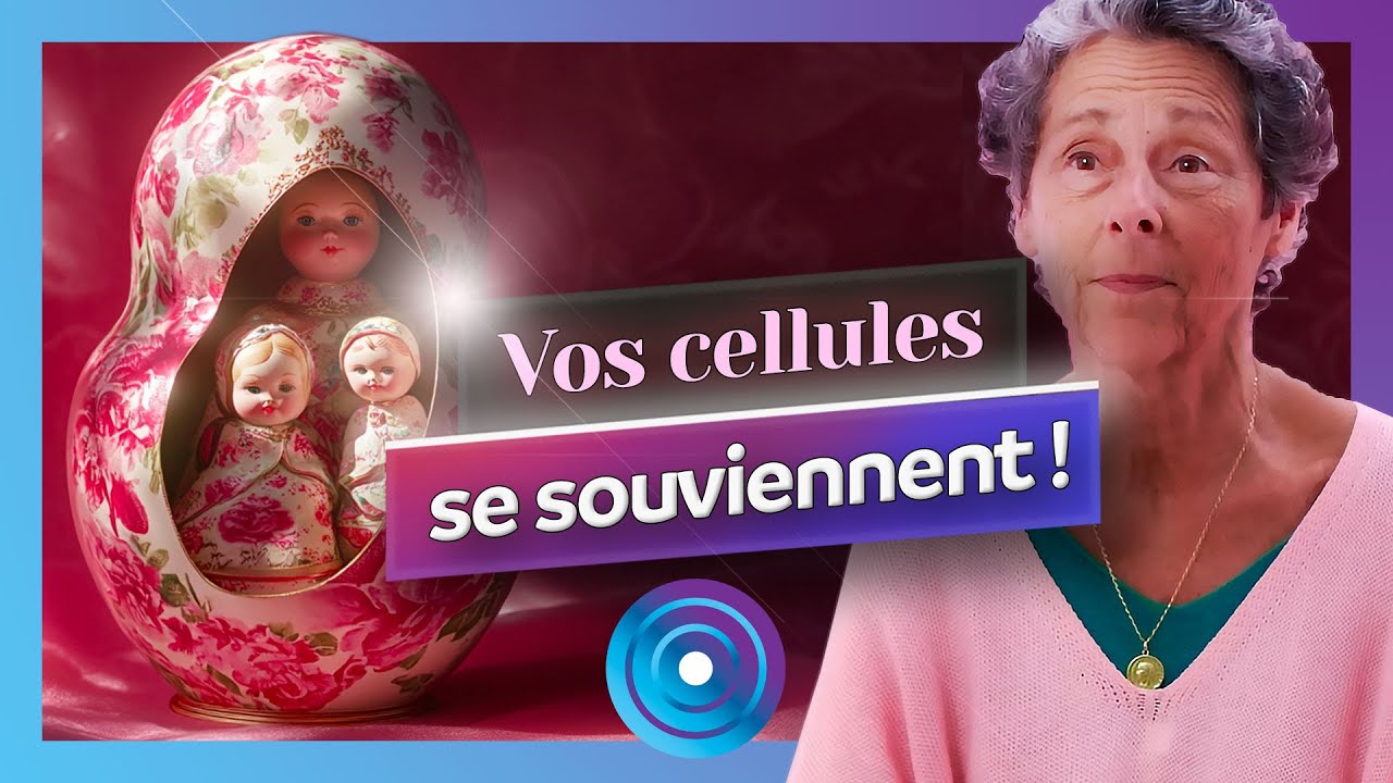 Secrets de famille ? Vos cellules s'en souviennent ! Enquête choc sur la mémoire cellulaire