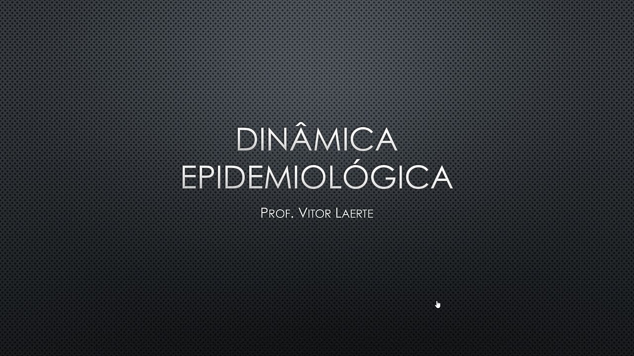 Dinâmica Epidemiológica