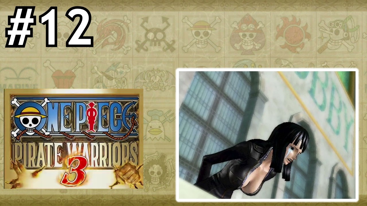 ONE PIECE: PIRATE WARRIORS 3 GAMEPLAY - PIRATES VS. CP9 FULL STORY MODE (NO COMMENTARY)