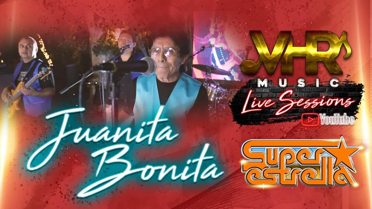 Súper Estrella - Juanita Bonita (En Vivo)