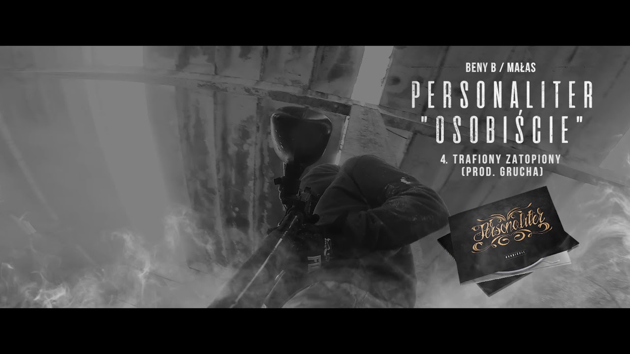 PERSONALITER (Małas x Beny B) - TRAFIONY ZATOPIONY // Prod. Grucha.