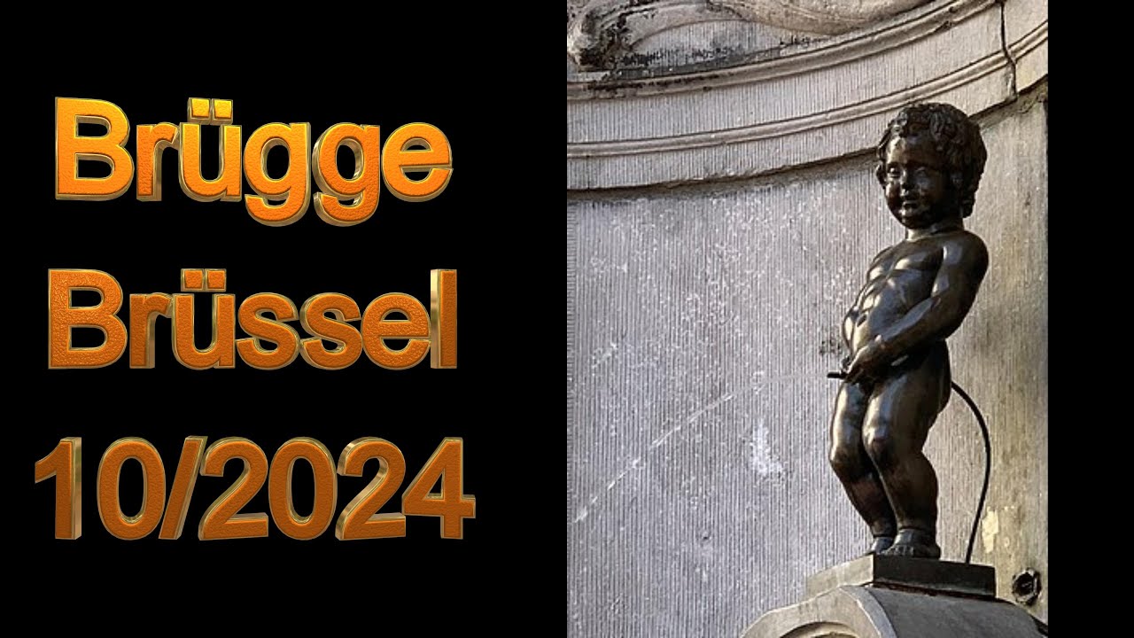 Brügge - Brüssel - Blankenberge - Oktober 2024