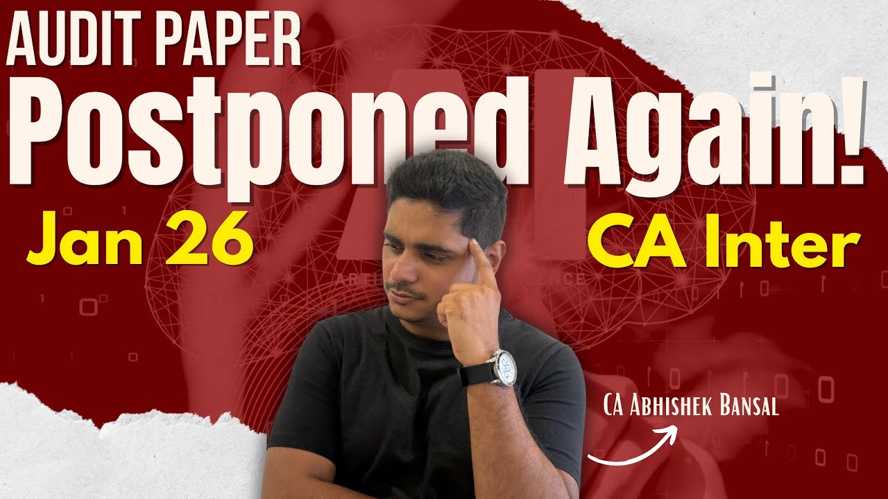 CA Inter | Аудит | Экзамен отложен | Январь 2026 | Очень важное объявление | CA Abhishek Bansal
