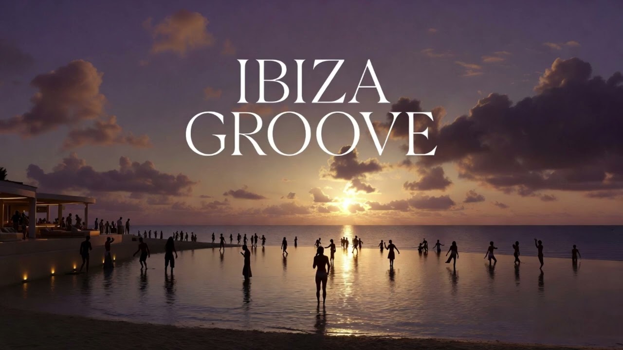 Isla Blanca - 🔊 IBIZA GROOVE (Tech House) [Concentración & Sunset]