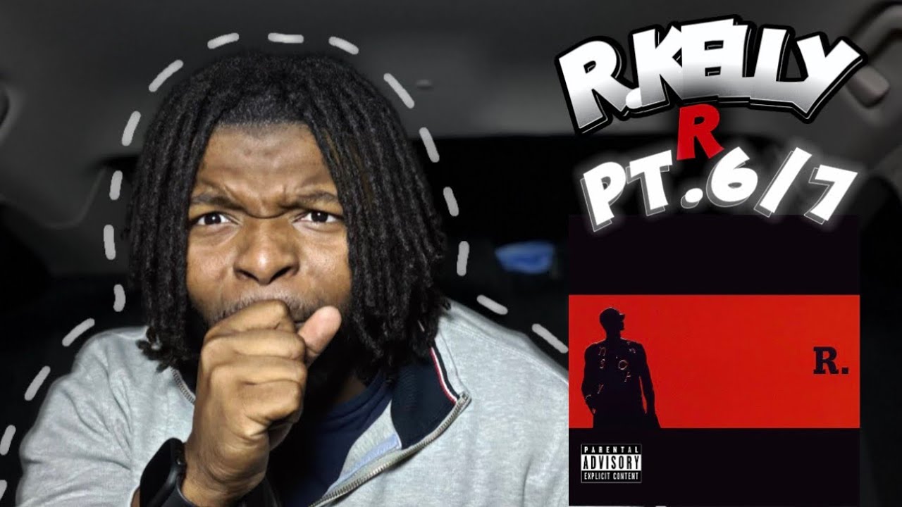 R. Kelly - R. Реакция на альбом, часть 6/7