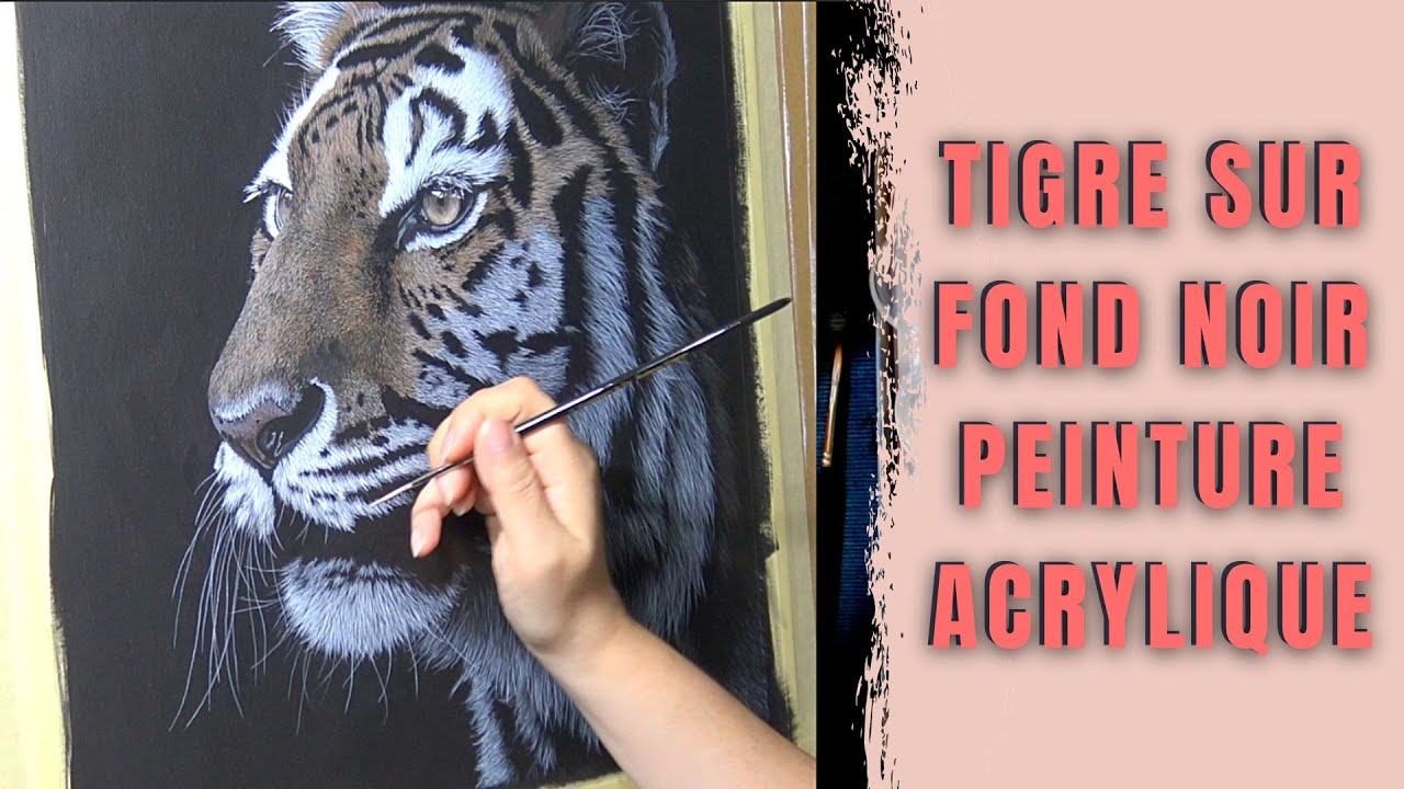 ACRYLIQUE | Comment Peindre Un Tigre Sur Fond Noir En Peinture Acrylique