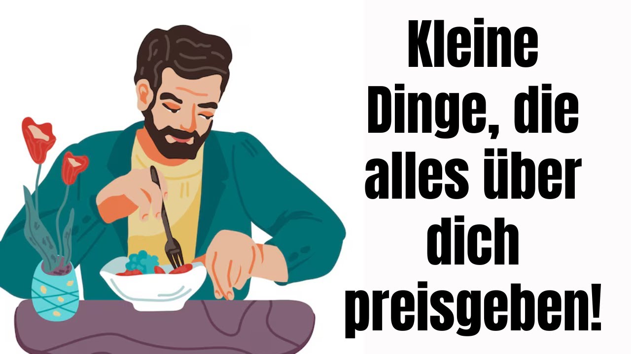 7 Kleine Dinge, die alles über dich preisgeben!